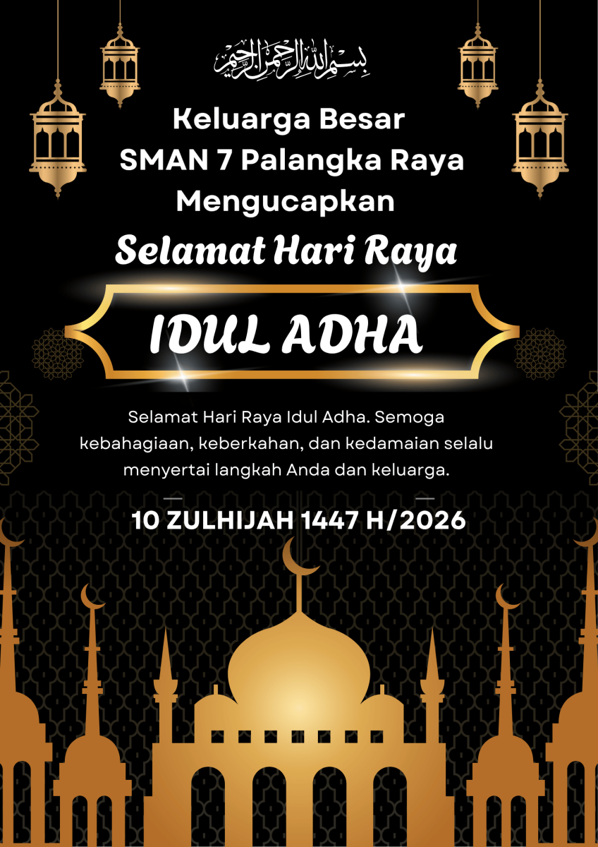 Keluarga Besar SMA Negeri 7 Palangka Raya Mnegucapkan Selamat Hari Raya Idul Adha Tahun 2026